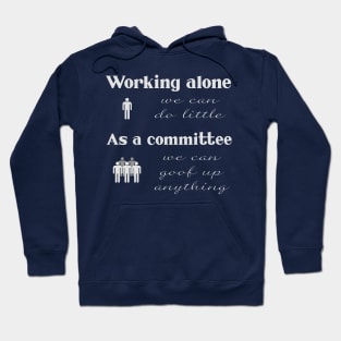 Beware the Committee Hoodie